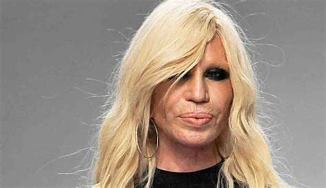 cosa e successo a donatella versace|donatella versace senza trucco.